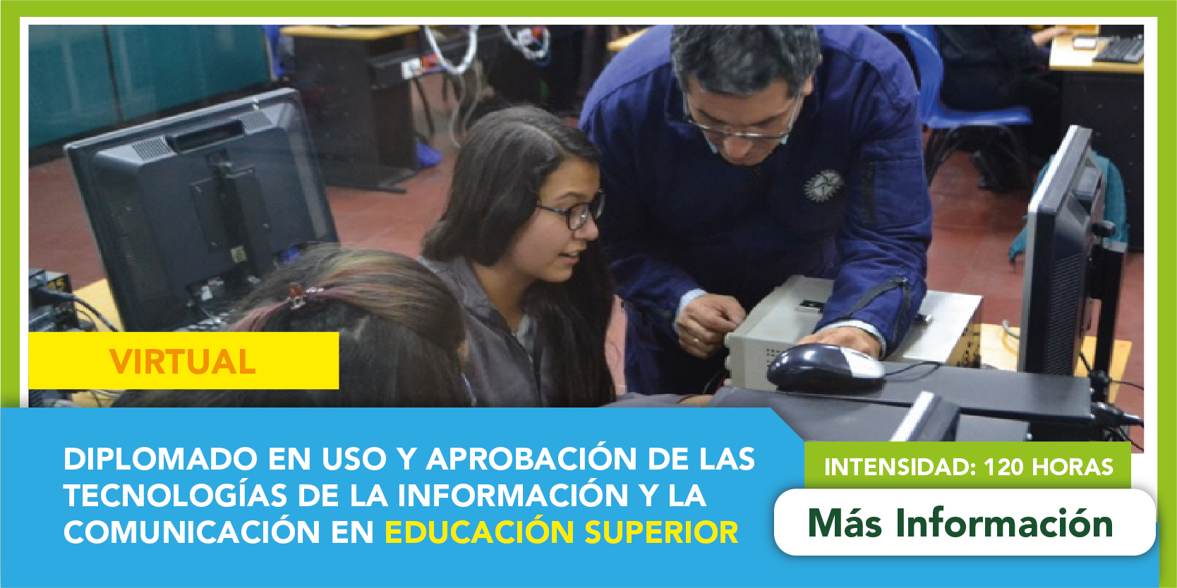 Diplomado: Uso y Apropiación de las Tecnologías de la Información y la Comunicación en Educación Superior