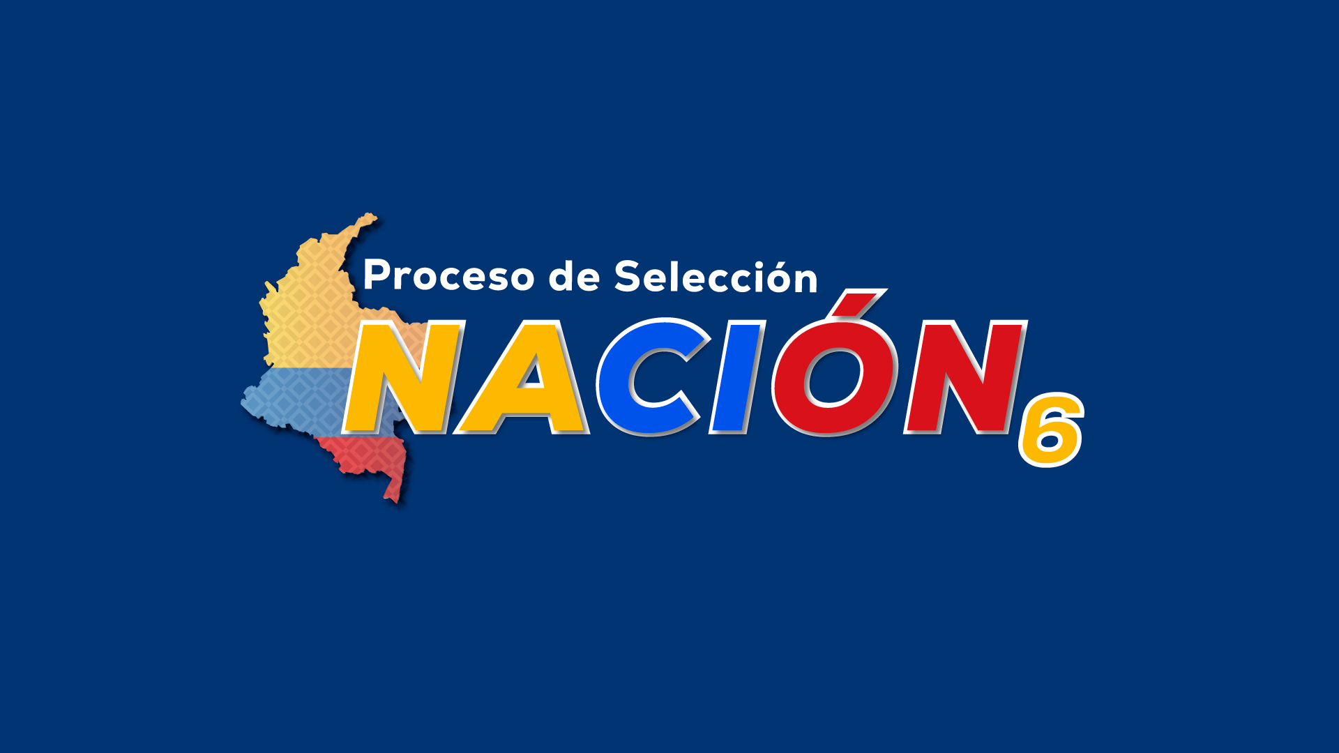 Proceso de Selección Nación 6